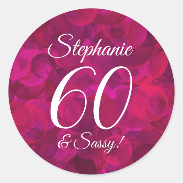 Pink Rote Rose 60 und Sassy Birthday Gefallen Runder Aufkleber (Vorderseite)