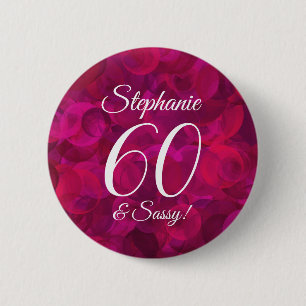 Pink Rote Rose 60 und Sassy Birthday Party Gefalle Button