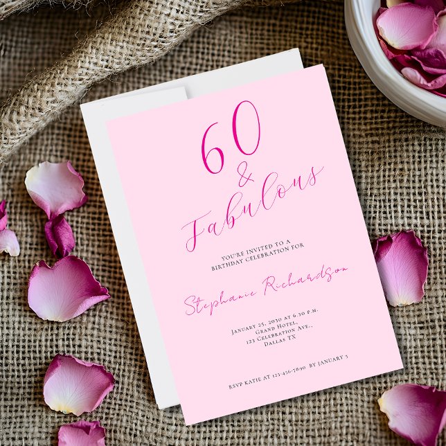 Pink Script Sixty and Fabulous 60th Birthday Party Einladung (Edit your event details via the template. Invitation size shown is 5" x 7")