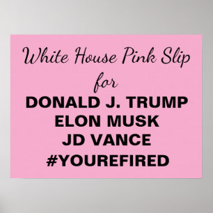 Pink-Slip im Weißen Haus für Trump zum Herunterlad Poster