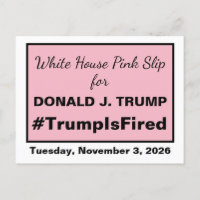 Pink Slip Trump im Weißen Haus ist für die Wahl 20