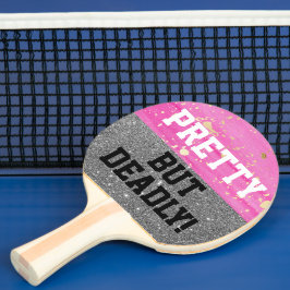 Pink Sparkle Funny Hübsch, aber tödlich Ping Pong Tischtennis Schläger