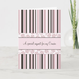 Pink Stripes Cousin Matron d'honneur Invitation