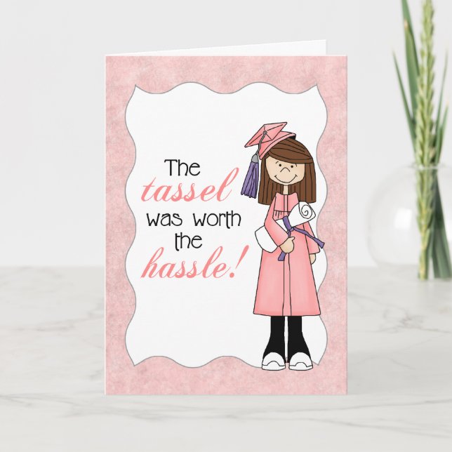 Pink Tassel war der Hassle Girl Abschluss wert Karte (Vorderseite)