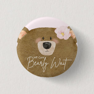 Pink Teddy wir können frühzeitig abwarten Mädchen Button