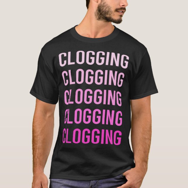 Pink Text Clogging Clogger Clogger T-Shirt (Vorderseite)