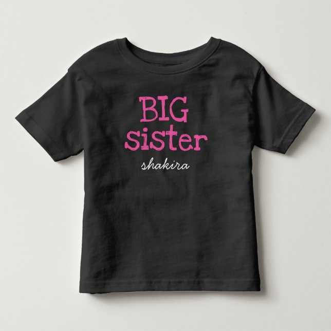 Pink Text Große Schwester Personalisiert Name hinz Kleinkind T-shirt (Vorderseite)