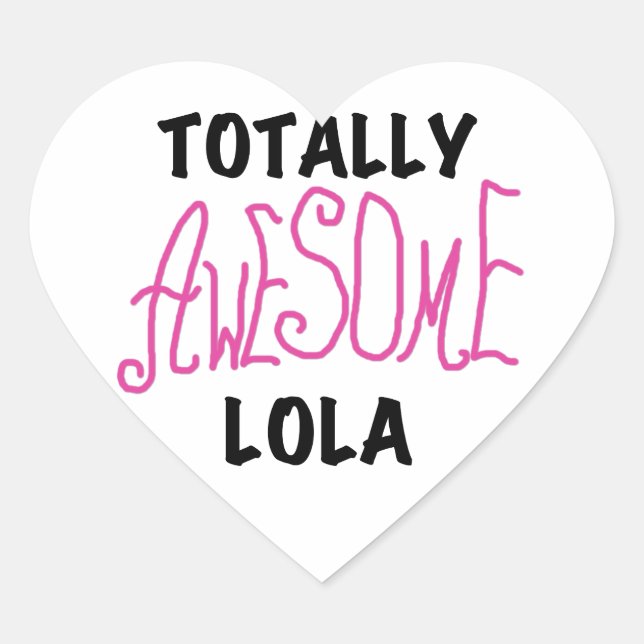 Pink Total Phantastisch Lola T - Shirt und Geschen Herz-Aufkleber (Vorderseite)