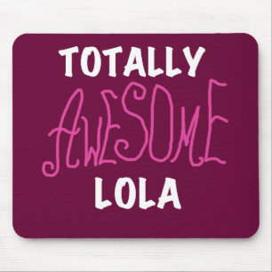 Pink Total Phantastisch Lola T - Shirt und Geschen Mousepad