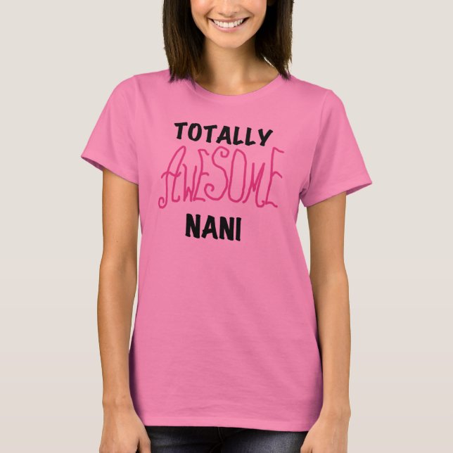 Pink Total Phantastisch Nani T - Shirt und Geschen (Vorderseite)