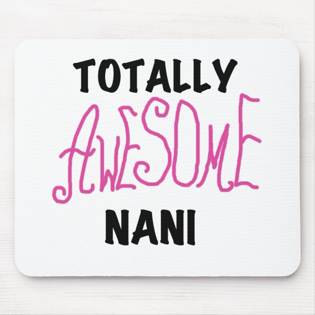 Pink Total Phantastisch Nani T - Shirt und Geschen Mousepad (Vorne)