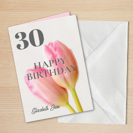 Pink Tulips Personalisiert 30 Happy Birthday Karte