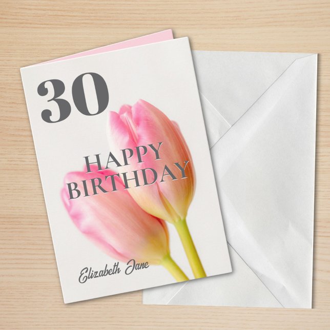 Pink Tulips Personalisiert 30 Happy Birthday Karte (Von Creator hochgeladen)