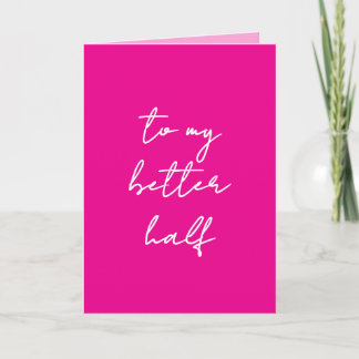 Pink Valentine's Day Card "to my better half" Ankündigung