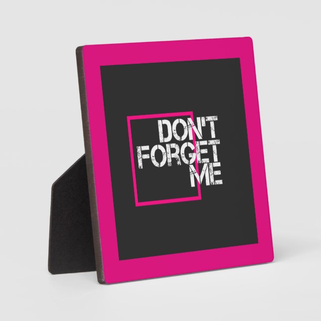 Pink Vergiss mir keine grafische Typografie Fotoplatte (Vorderseite)