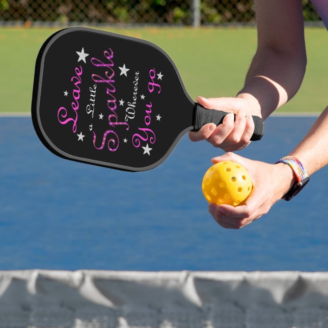 Pink Verlasse ein wenig sparkle wohin du gehst Pickleball Schläger (InSitu)