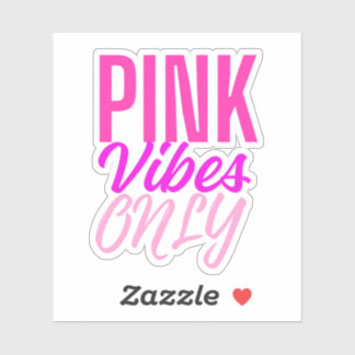 Pink Vibes Only – Girly Pink Aesthetic Text Aufkleber