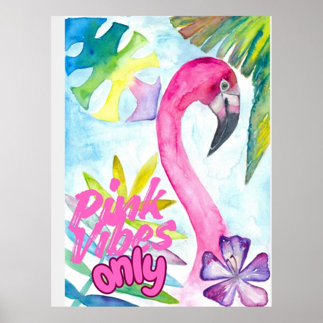 Pink Vibes Only – Pink Flamingo Poster (Vorne)