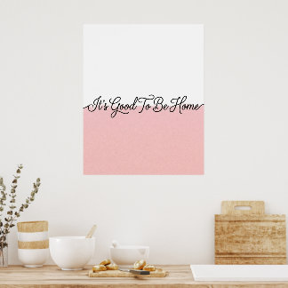 Pink & White Home Zitat Kursives Wandkunstwerk Poster