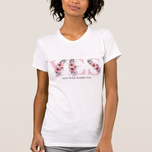 PINK WHITE JA, ICH WERDE DICH VERHEIRATEN T-Shirt (Vorderseite)