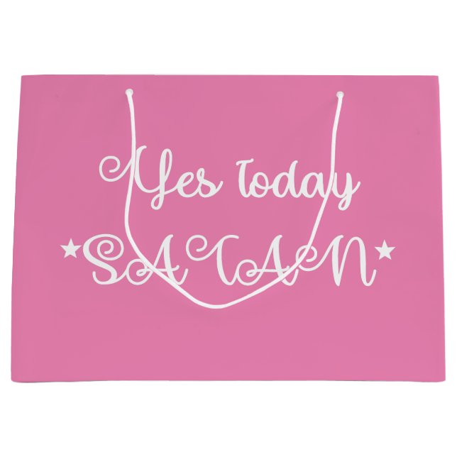 Pink Yes Today Satan Funny Große Geschenktüte (Vorderseite)