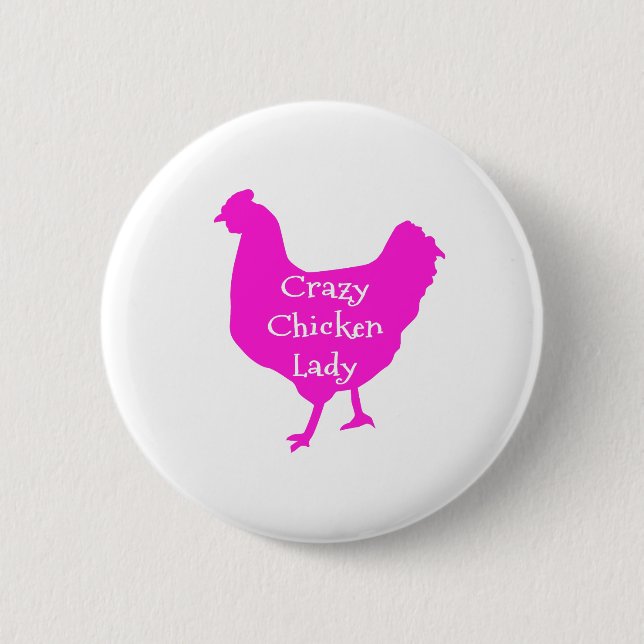 Pink zertifizierbar Crazy Chicken Lady Funny Humou Button (Vorderseite)