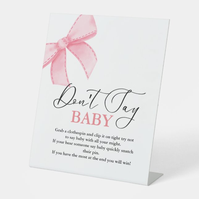 PinkBow sagt nicht Baby' Baby Shower Game Schild (Vorderseite)