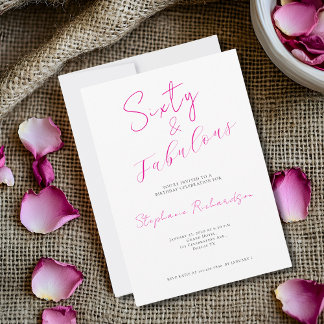 Pinke Schriftart Sixty and Fabulous 60. Geburtstag Einladung