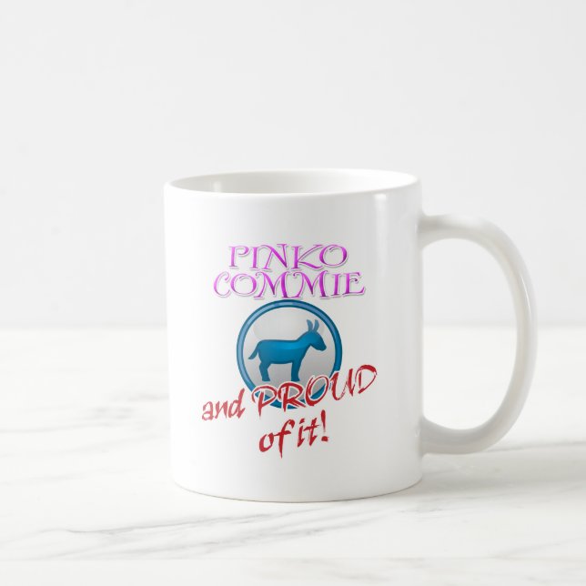 PinkoCommie und stolzes auf es! Kaffeetasse (Rechts)