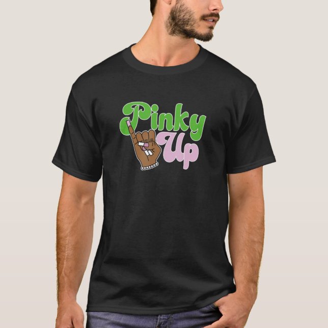 Pinky is Up T-Shirt (Vorderseite)