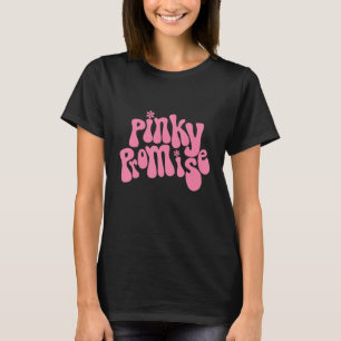 Pinky Promise Womens Best Friend Pinky Promise BES T-Shirt