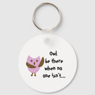 Pinkyowl, Owl ist da, wenn niemand es ist... Schlüsselanhänger