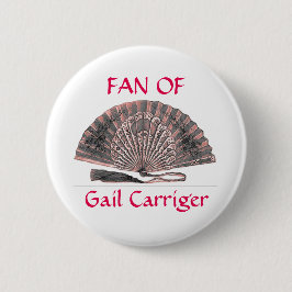 Pin's Fan de bouton d'insigne de Pin de Gail Carriger