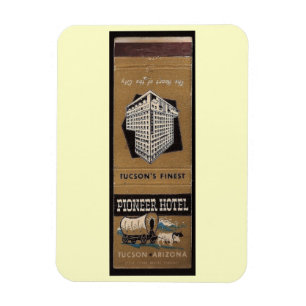 Pioneer Hotel, Tucson, Arizona Vintag Magnet