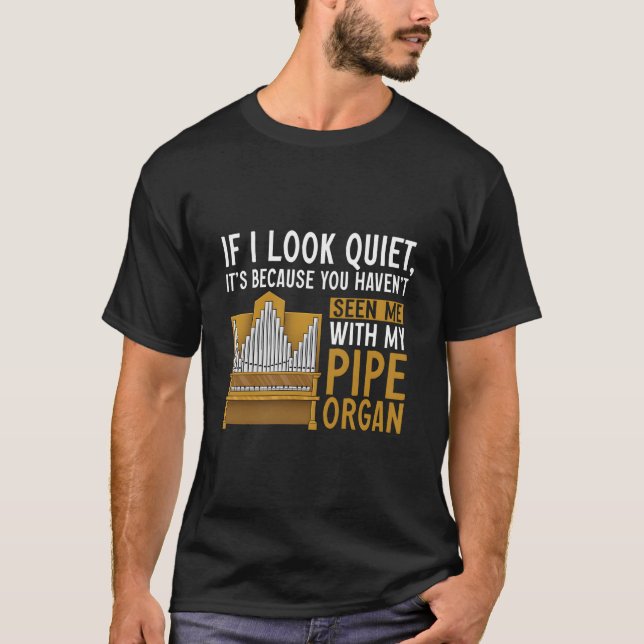 Pipe Organ Instrut Player Church Organist T-Shirt (Vorderseite)