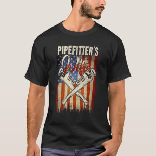Pipefitters Ehefrau Pride Patriotic Not Americ ges T-Shirt