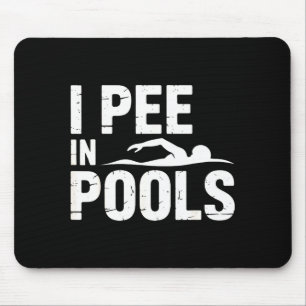 Pipi in Pools lustiger sarkastischer Urlaub Sommer Mousepad