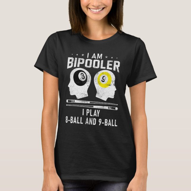 Pipooler Pool Player Pool Cool Billiards 8 and 9 B T-Shirt (Vorderseite)