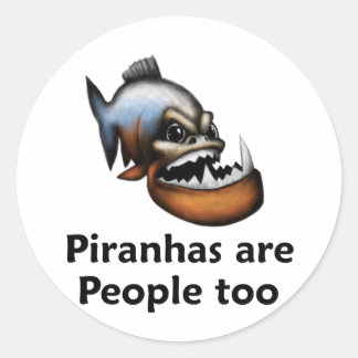 Piranhas sind auch Menschen Runder Aufkleber