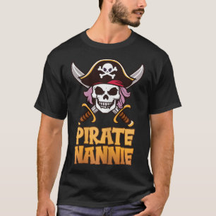 Pirate Nannie Funny Captain Grandma Halloween Cost T-Shirt