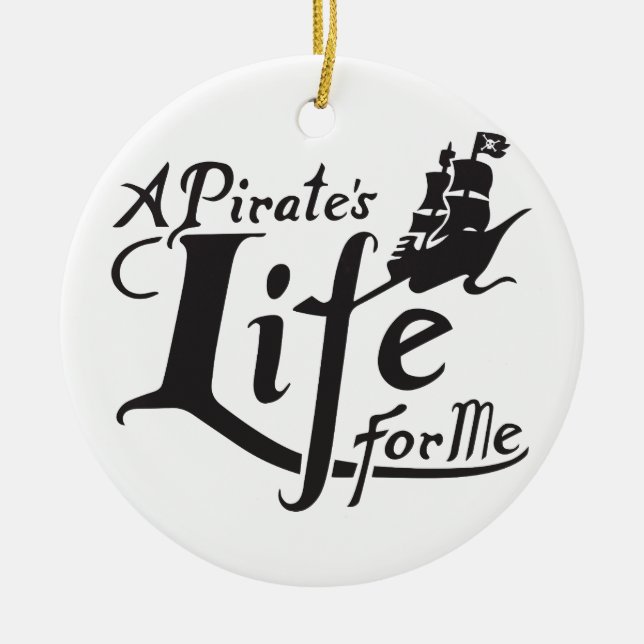Piraten-Leben für mich Keramik Ornament (Vorne)
