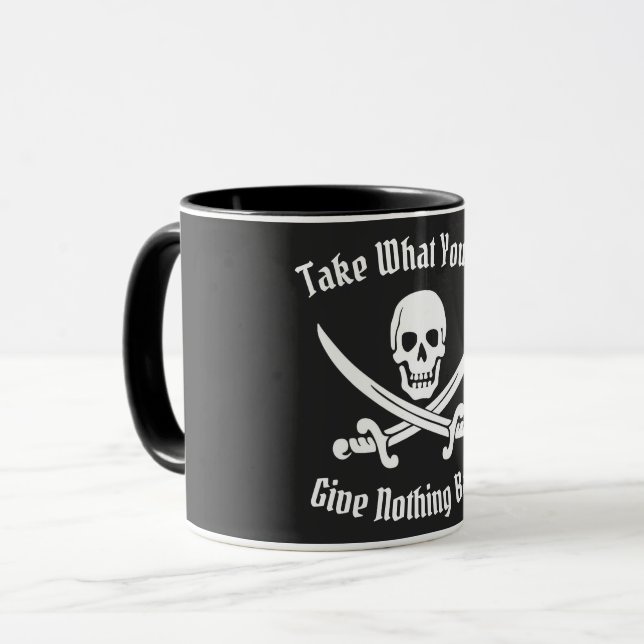 Piraten nehmen, was Sie Tasse (Vorderseite Links)