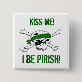 Piratenflagge-Pirat St. Patricks Tages"küssen Button