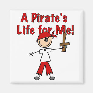 Piratenleben für mich T-Shirts und Geschenke Magnet