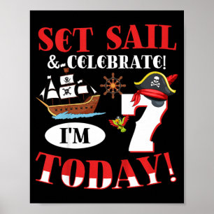 Piratenzitat zum 7. Geburtstag für ein 7-jähriges  Poster