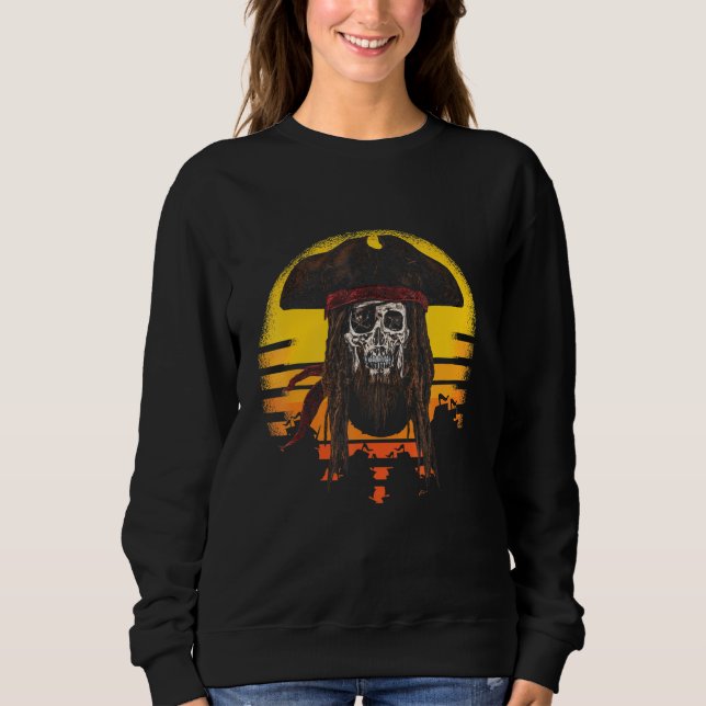 Pirates Pirate Skull Beard Eye Patch Pirate Hat Sweatshirt (Vorderseite)