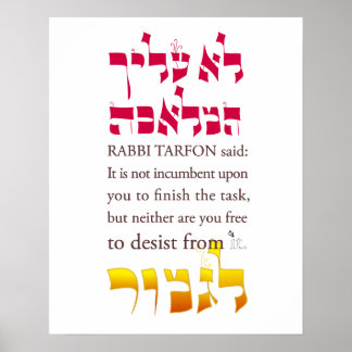 Pirkei Avot II: Rabbi Tarfon sagt.. Poster