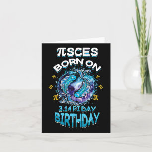 Pisces 3.14 Birthday Happy Pi Day Math Day Mathema Karte
