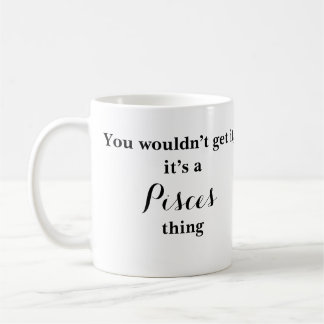 Pisces Astrologie Zodiac Funny Mug Kaffeetasse
