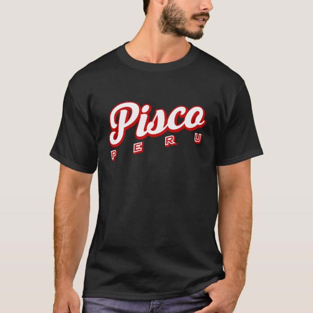 Pisco Peru T-Shirt (Vorderseite)